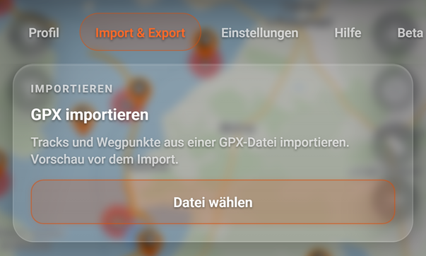 Mehr: Reiter Import & Export mit der Karte GPX importieren: 1 Import & Export, 2 Datei wählen